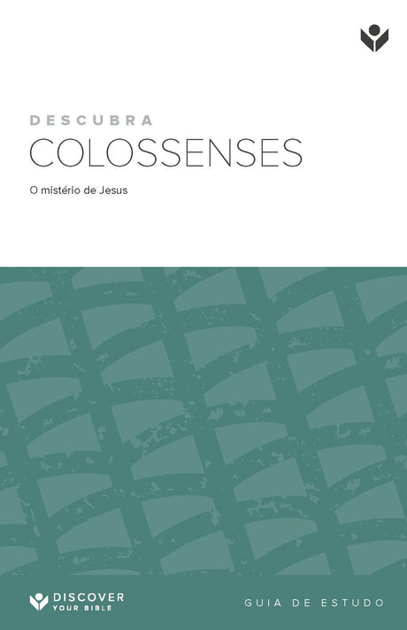 Cover image for Discover Colossians Study Guide (Portuguese) Digital / Descubra Colossenses: O mistério de Jesus Guia de estudo Digital, isbn: 9798899352935