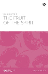 Cover image for Discover the Fruit of the Spirit Study Guide Digital, isbn: 9798899353055