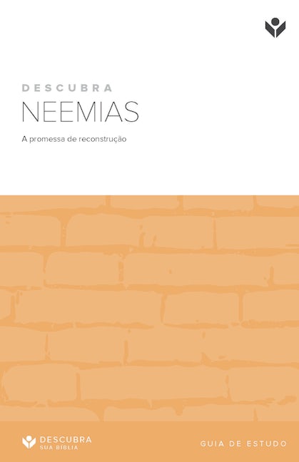 Cover image for Discover Nehemiah Study Guide (Portuguese) Digital / Descubra Neemias Guia de estudo Digital, isbn: 9798899353338