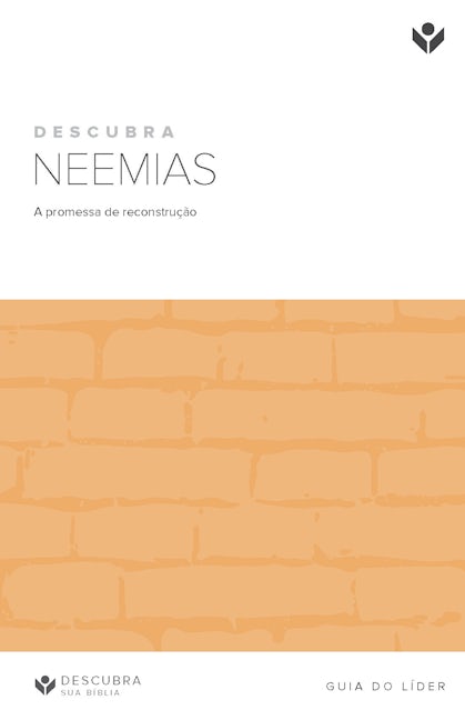 Cover image for Discover Nehemiah Leader Guide (Portuguese) Digital / Descubra Neemias Guia do líder Digital, isbn: 9798899353345
